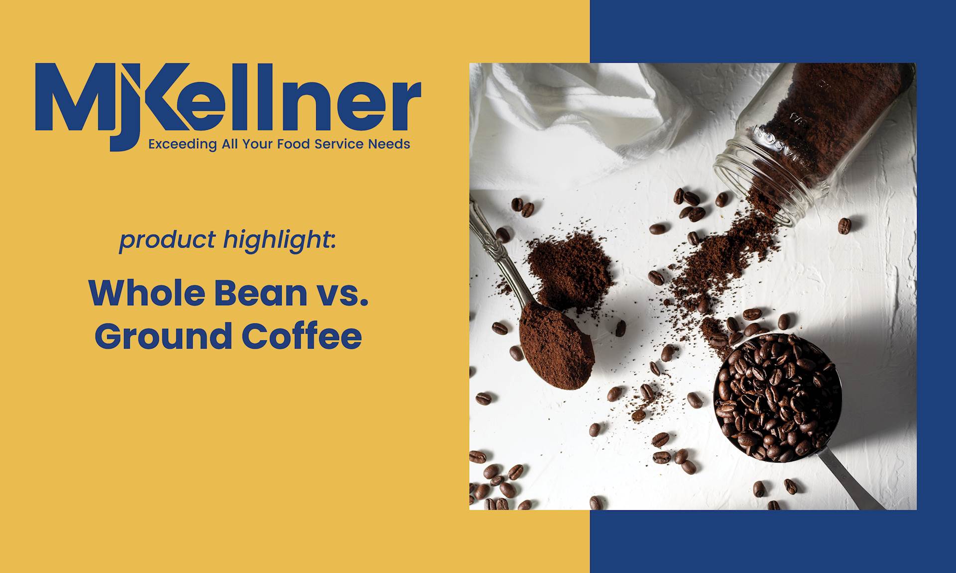 Product Highlight Whole Coffee Beans vs. Ground Coffee Beans MJ Kellner
